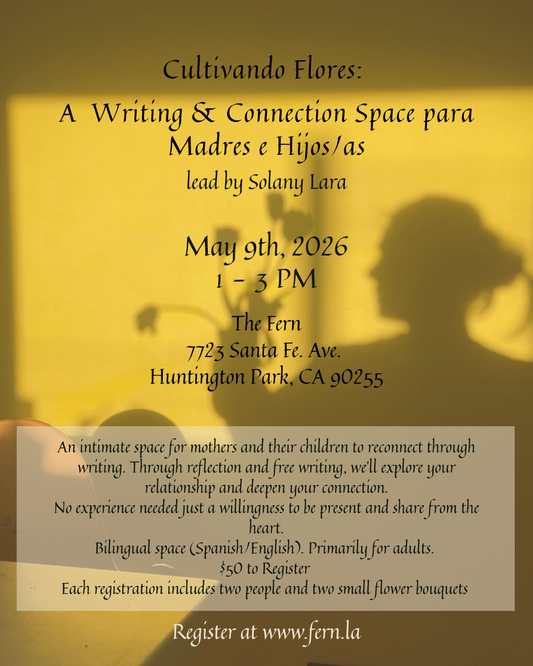 Cultivando Flores: A Writing & Connection Space para Madres e Hijos/as