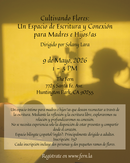 Cultivando Flores: A Writing & Connection Space para Madres e Hijos/as